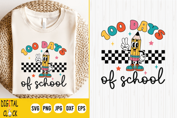 100 Days of School Teacher 100 Days: A Creative Guide to Retro Designs for Merchandise and Decor