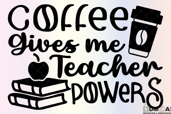 Cooffee Gives Me Teacher Powers SVG PNG: A Creative Tool for Educators and Designers