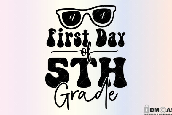 First Day of Fifth Grade SVG PNG for Creative Projects
