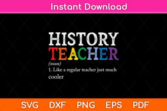 History Teacher Definition Funny First Day Back To School SVG Design: A Creative Guide for Educators and Crafters